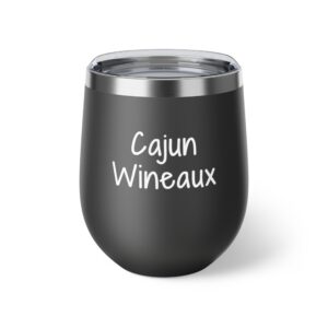 Insulated 12oz Wine Tumbler: Cajun Wineaux